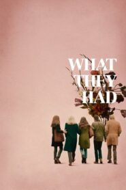 What They Had (2018) ดูหนังสนุกภาพคมชัดฟรี