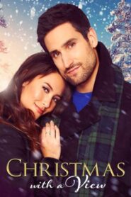 ดูหนังออนไลน์เรื่อง Christmas with a View คริสต์มาสนี้มีรัก (2018)