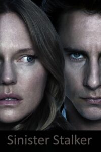 Sinister Stalker สตอล์กเกอร์อุบาทว์ (2020) ดูหนังระทึกขวัญ