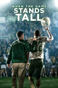 When the Game Stands Tall เกมวัดใจเพื่อชัยชนะ (2014) ดูหนังฟรี