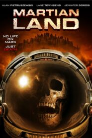 Martian Land พายุมฤตยูดาวอังคาร (2015) ดูหนังเอาตัวรอดจากพายุนอกโลกซึ่งห่างจากโลก 80ล้านกิโลเมตร