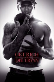 Get Rich or Die Tryin แร๊พระห่ำเมือง (2005)