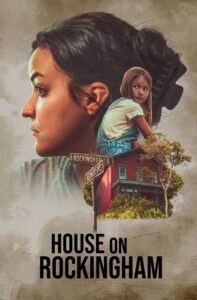 House on Rockingham (2024) เหตุการณ์สยองที่เกิดขึ้นต่อเนื่อง