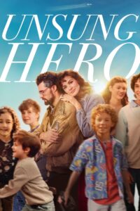 Unsung Hero รัก ฝัน ศรัทธา (2024) ดูหนังใหม่ชีวิตจริงต้องสู้