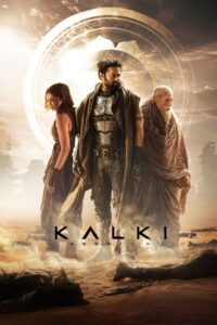 Kalki 2898-AD กัลกิ 2898-เอดี (2024) มหากาพย์ไซไฟจากอินเดีย